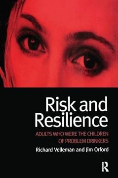 portada Risk and Resilience: Adults Who Were the Children of Problem Drinkers (en Inglés)