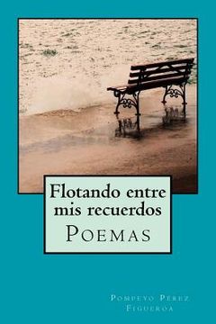portada Flotando entre mis recuerdos: Poemas y reflexiones (in Spanish)