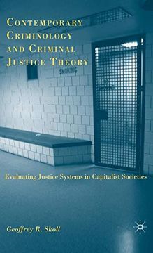 portada Contemporary Criminology and Criminal Justice Theory: Evaluating Justice Systems in Capitalist Societies (en Inglés)