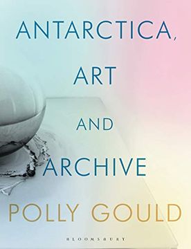 portada Antarctica, Art and Archive (en Inglés)