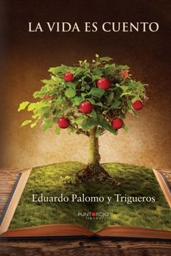 portada La Vida Es Cuento (spanish Edition) (in Spanish)