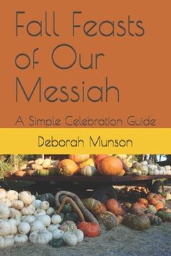 portada Fall Feasts of Our Messiah: A Simple Celebration Guide