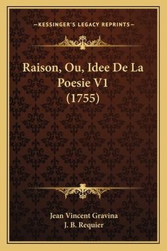 portada Raison, Ou, Idee De La Poesie V1 (1755) (in French)
