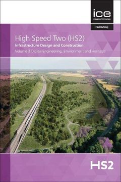 portada Volume 2 (2021) (2): Infrastructure Design and Construction (High Speed two (Hs2): Infrastructure Design and Construction Digital Engineering, Environment and Heritage) (in English)