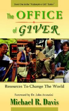 portada the office of giver: resources to change the world (en Inglés)