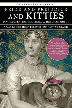 portada Pride and Prejudice and Kitties: A Cat-Lover's Romp through Jane Austen's Classic