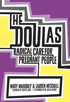 portada The Doulas: Radical Care for Pregnant People