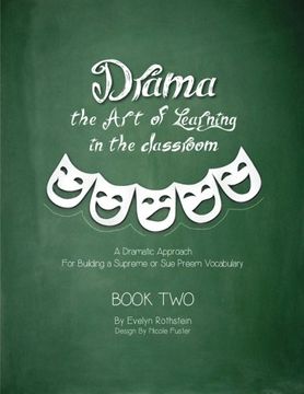 portada Drama: The Art of Learning in The Classroom: A Dramatic Approach to Building a Supreme Vocabulary: Volume 2 (Comedy in The Classroom)
