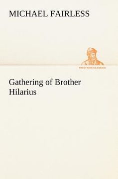 portada gathering of brother hilarius (en Inglés)