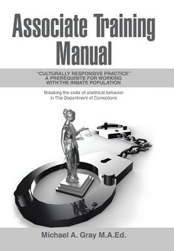 portada Associate Training Manual: "Culturally Responsive Practice" a Prerequisite for Working with the Inmate Population