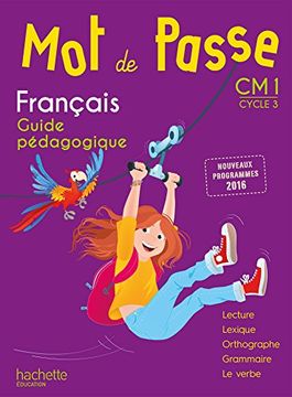portada Mot de Passe Français cm1 - Guide Pédagogique - ed. 2017