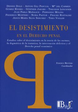 Libro Desistimiento En El Derecho Penal. Estudios Sobre El ...