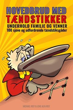 portada Hovedbrud Med TÆndstikker: Underhold familie og venner - 100 sjove og udfordrende tændstiksgåder (en Danés)