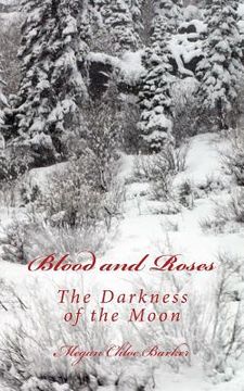 portada Blood and Roses: Darkness of the Moon (in English)