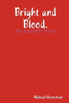 portada bright and blood (the anarchist prince). (en Inglés)