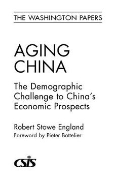 portada aging china: the demographic challenge to china's economic prospects (en Inglés)