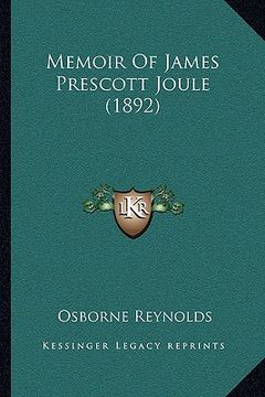 portada memoir of james prescott joule (1892) (en Inglés)