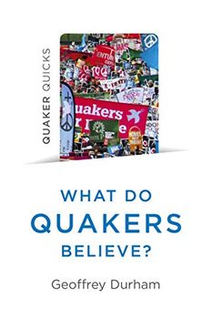 portada Quaker Quicks - What do Quakers Believe? Everything you Always Wanted to Know About Quakerism 