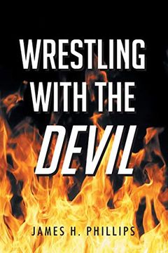 portada Wrestling With the Devil (en Inglés)