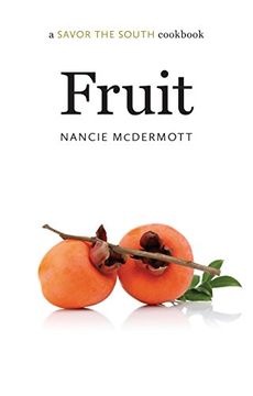 portada Fruit: a Savor the South® cookbook (Savor the South Cookbooks) (in English)