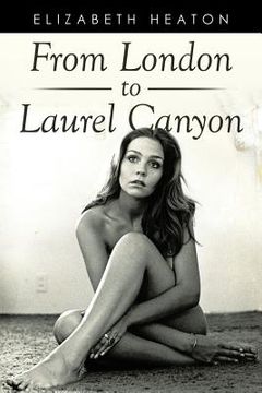 portada From London to Laurel Canyon (in English)
