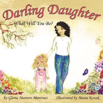 portada darling daughter: what will you be? (en Inglés)