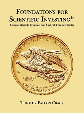 portada Foundations for Scientific Investing: Capital Markets Intuition and Critical Thinking Skills (en Inglés)