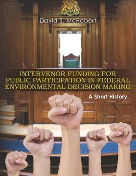portada intervenor funding for public participation in federal environmental decision-making (en Inglés)