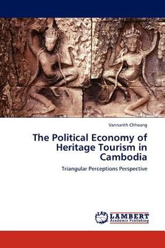 portada the political economy of heritage tourism in cambodia (en Inglés)