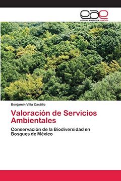 portada Valoración de Servicios Ambientales: Conservación de la Biodiversidad en Bosques de México