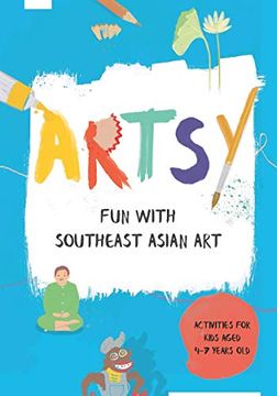portada Artsy: Fun With Southeast Asian art