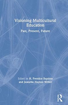 portada Visioning Multicultural Education: Past, Present, Future 