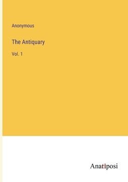 portada The Antiquary: Vol. 1 (en Inglés)