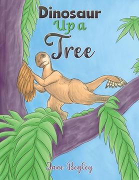 portada Dinosaur up a Tree (en Inglés)