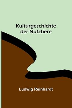 portada Kulturgeschichte der Nutztiere (en Alemán)