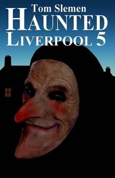 portada Haunted Liverpool 5 (en Inglés)