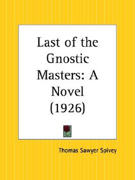 portada last of the gnostic masters (en Inglés)