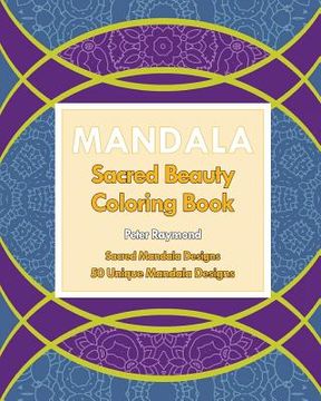 portada Sacred Beauty Coloring Book: Sacred Mandala Designs (en Inglés)