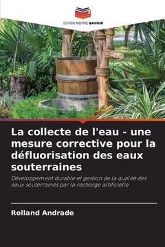 portada La collecte de l'eau - une mesure corrective pour la défluorisation des eaux souterraines (in French)