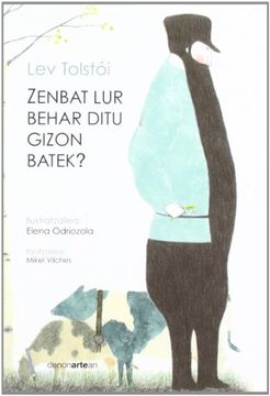 portada Zenbat Lur Behar Ditu Gizon Batek (Narratiba (denonartean))