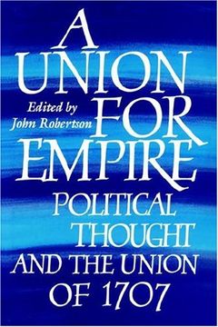 portada A Union for Empire: Political Thought and the British Union of 1707 (en Inglés)