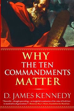 portada why the ten commandments matter (en Inglés)