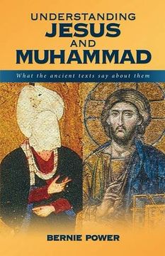 portada Understanding Jesus and Muhammad: what the ancient texts say about them