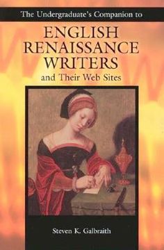 portada the undergraduate's companion to english renaissance writers and their web sites (en Inglés)