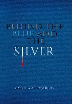 portada Behind the Blue and the Silver (en Inglés)