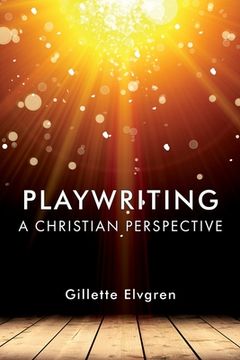 portada Playwriting: A Christian Perspective (en Inglés)