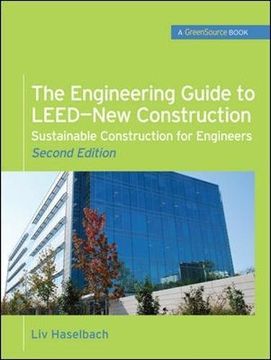 portada The Engineering Guide to Leed-New Construction: Sustainable Construction for Engineers (Greensource) (en Inglés)