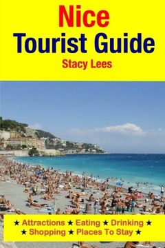 portada Nice Tourist Guide: Attractions, Eating, Drinking, Shopping & Places To Stay