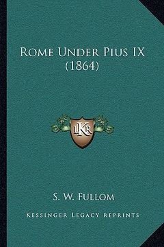 portada rome under pius ix (1864) (in English)