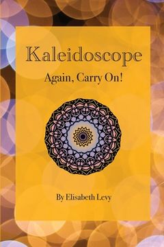 portada Kaleidoscope: Again, Carry On! (en Inglés)